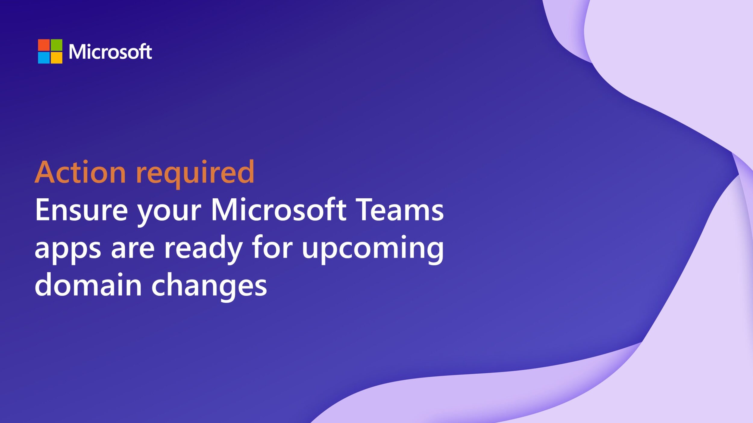 操作须知：确保您的 microsoft teams 应用准备好应对即将到来的域名变更